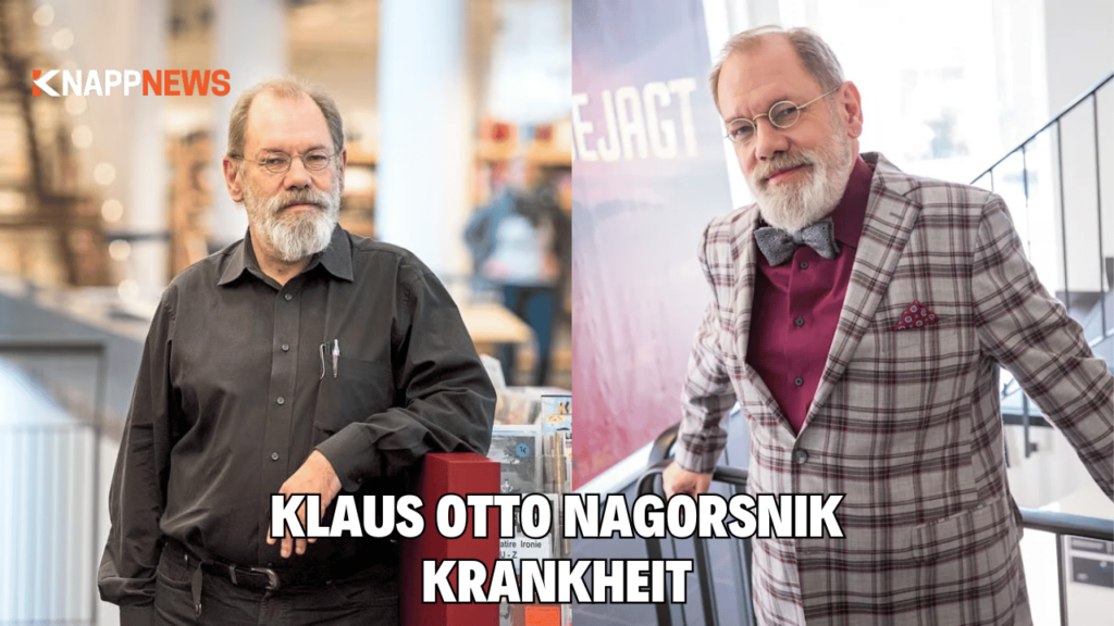 Klaus Otto Nagorsnik Krankheit